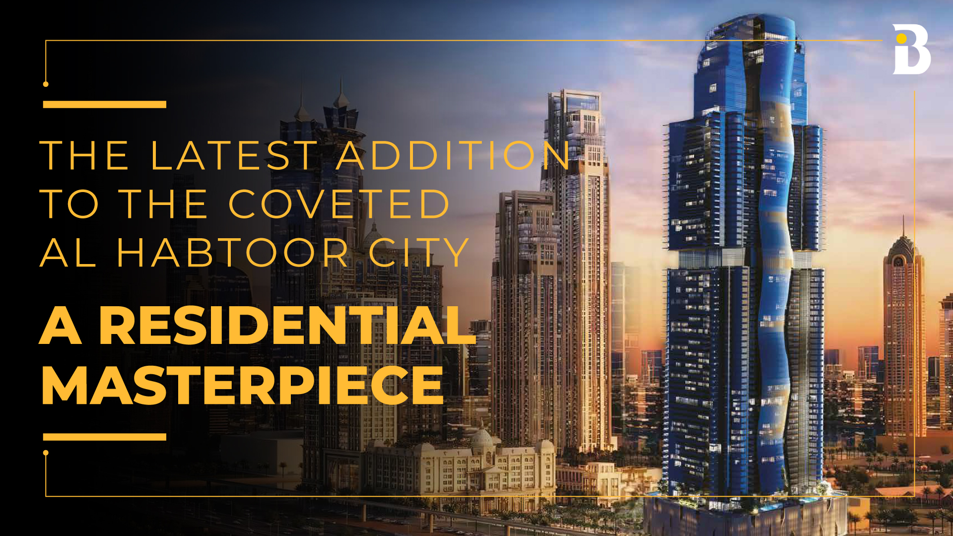 Luxury Living at Al Habtoor Tower in Business Bay | Banke International Properties