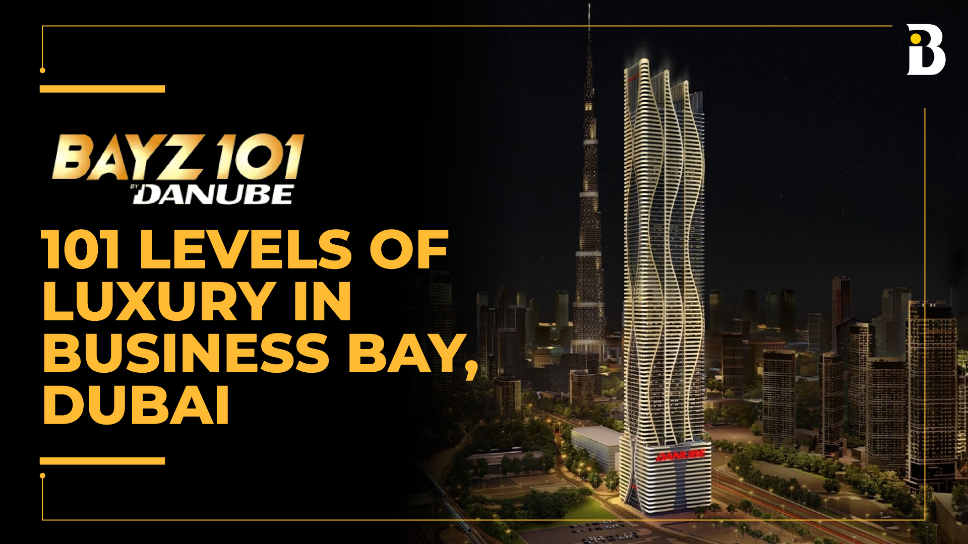 Bayz 101 Danube – Jewel in Dubai's Real Estate Crown | Banke International Properties