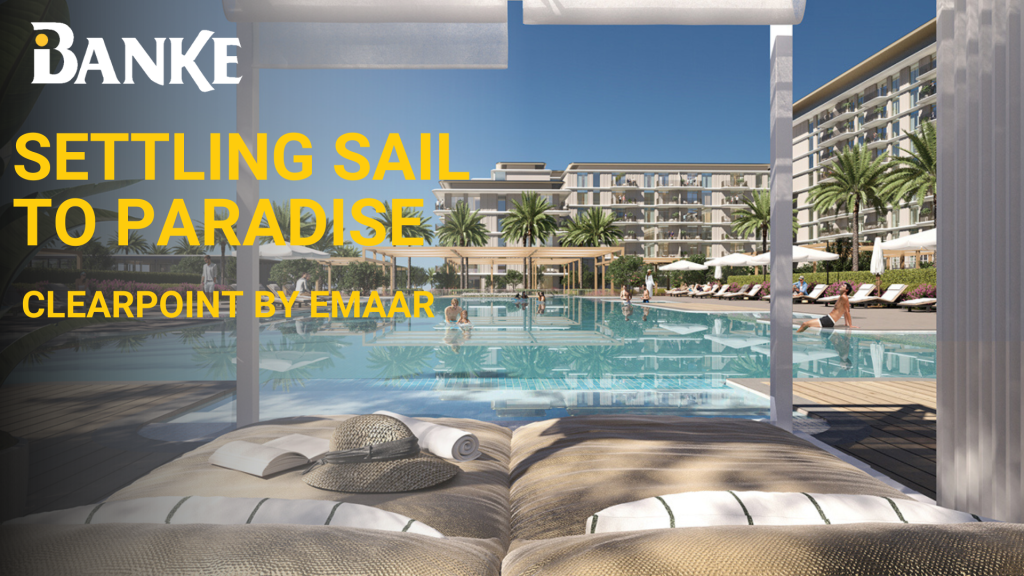 Clearpoint At Rashid Yachts And Marina by Emaar |Banke | Banke International Properties