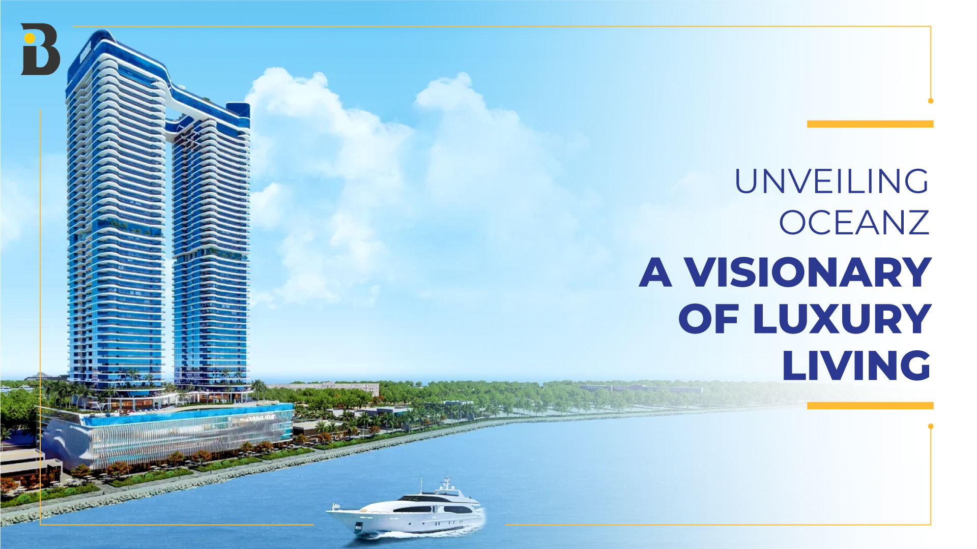 Danube Properties Unveils Dh2.5 Billion Oceanz Project | Banke | Banke International Properties